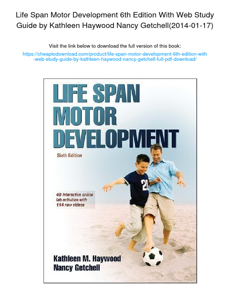 Life Span Motor Development 6th Edition With Web Study Guide by Kathleen Haywood Nancy Getchell ...