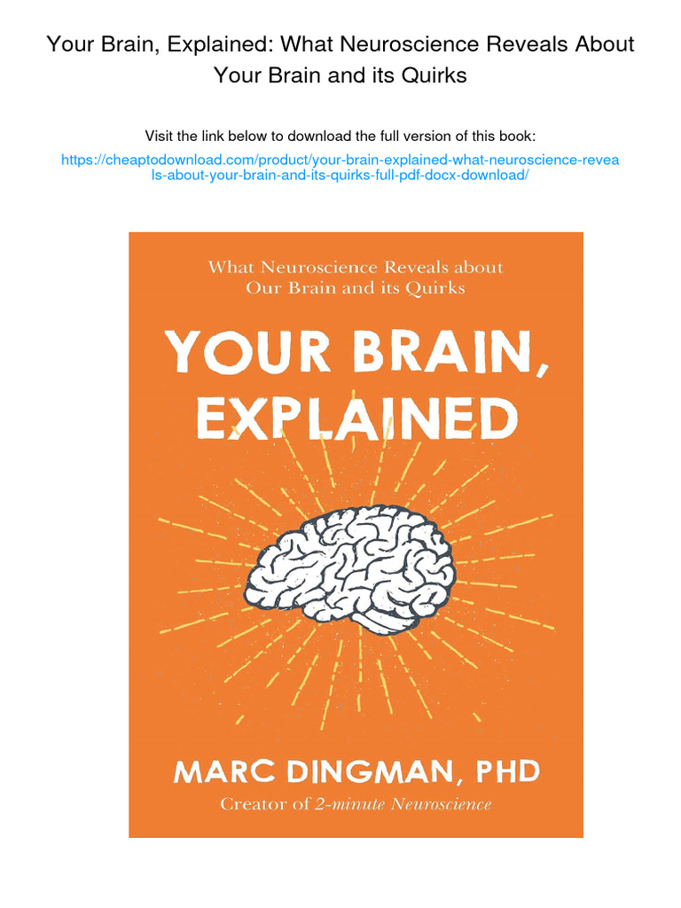Your Brain, Explained: What Neuroscience Reveals About Your Brain and ...