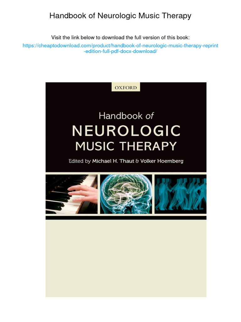 Handbook of Neurologic Music Therapy. Reprint Edition. ISBN