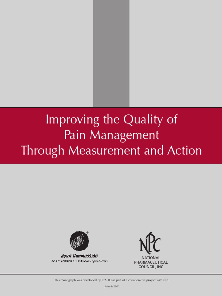 Improving The Quality of Pain Management Through Measurement and Action