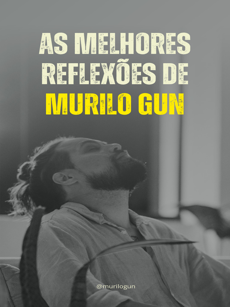 As 25 Melhores Reflexões de Murilo Gun | PDF | Amor | Humano