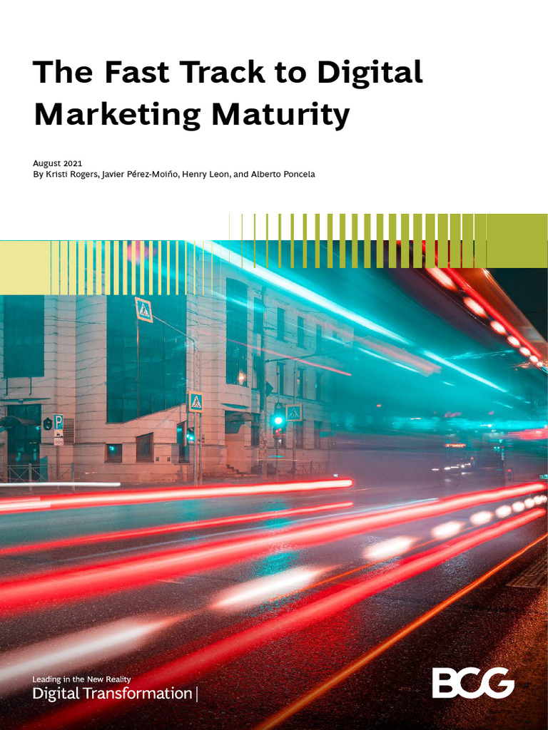 Bcg the fast track to digital marketing maturity aug 2021 pdf