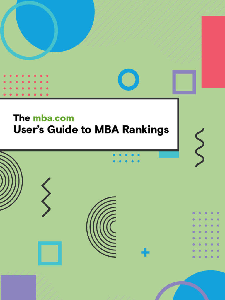 The Mbacom Users Guide To Mba Rankings | PDF | Master Of Business ...