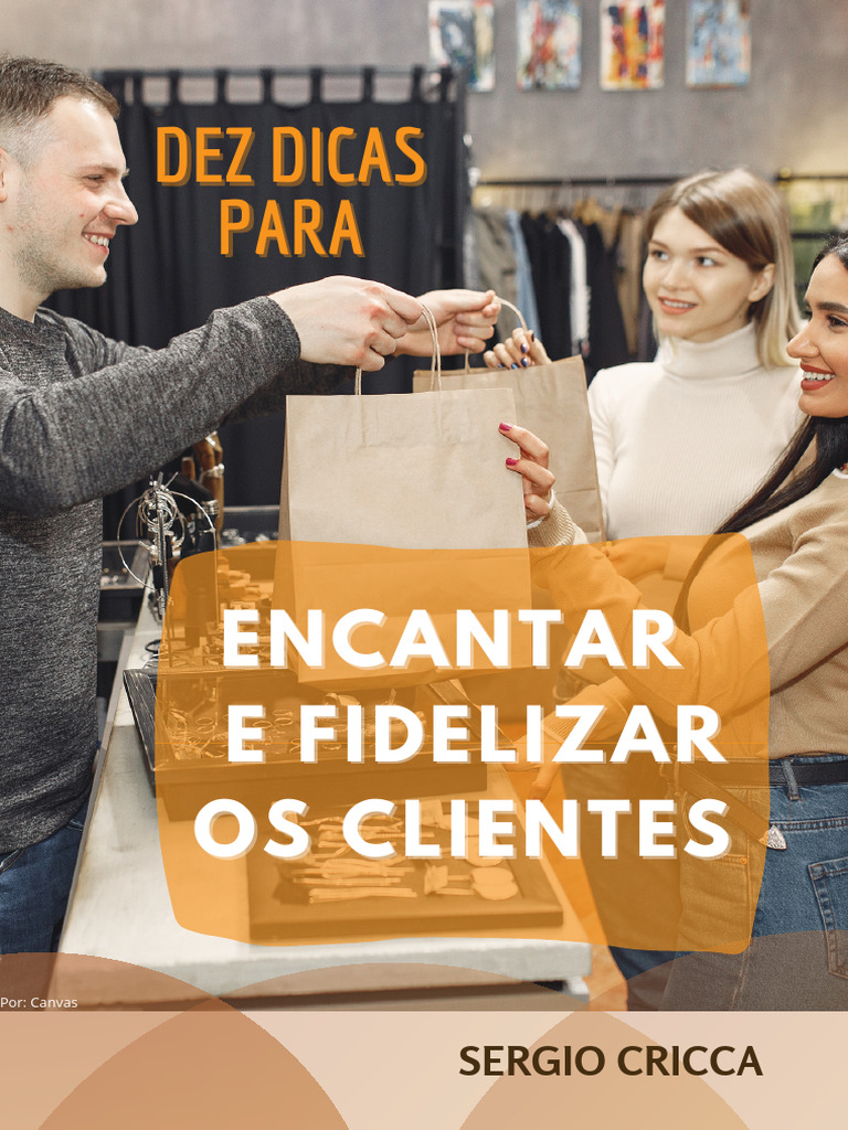 Dicas para Encantar e Fidelizar Clientes | PDF | Aplicativo para ...