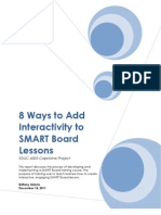 8 Ways To Add Interactivity To SMART Board Lessons: EDUC 6005 Capstone Project