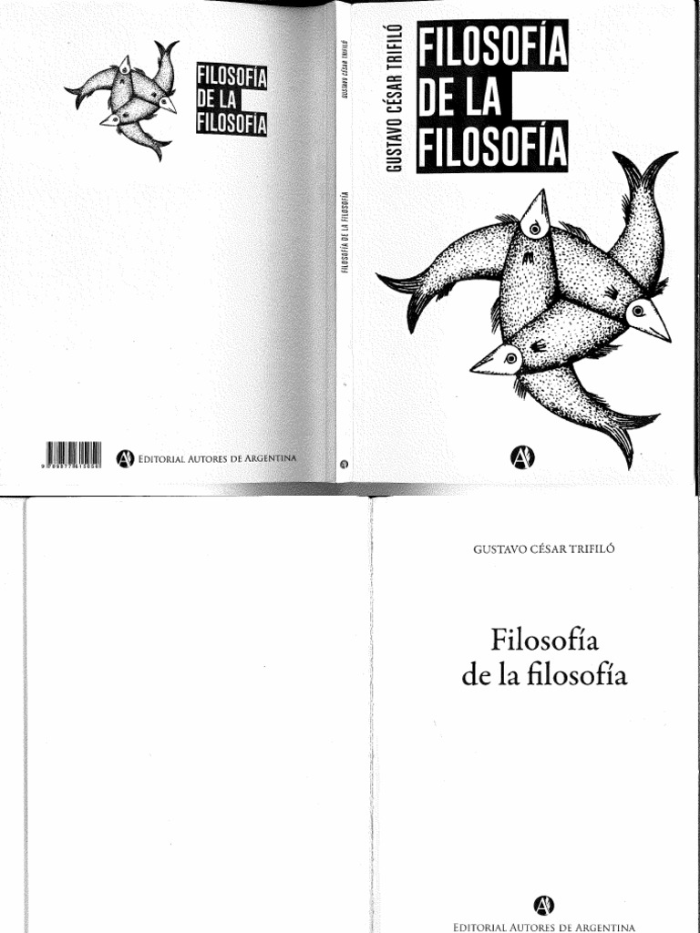 Trifiló, Gustavo C.-Filosofía de La Filosofía. Ed. AA-2018 | PDF