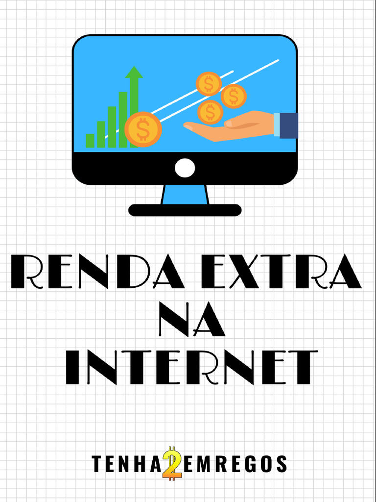 Ebook - Como Fazer Renda Extra Na Internet | PDF | Internet | Dinheiro