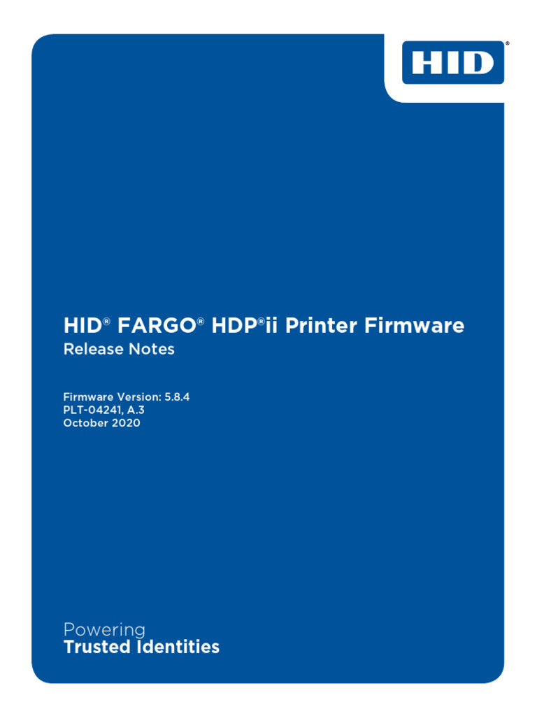 PLT-04241 A.3 - HID FARGO HDPii Printer Firmware 5.8.4 Release Notes ...