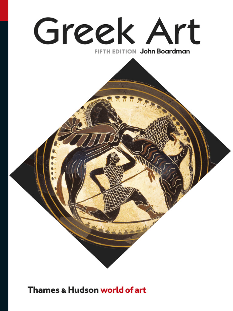 Boardman, John-Greek Art | PDF | Mycenaean Greece | Sculpture