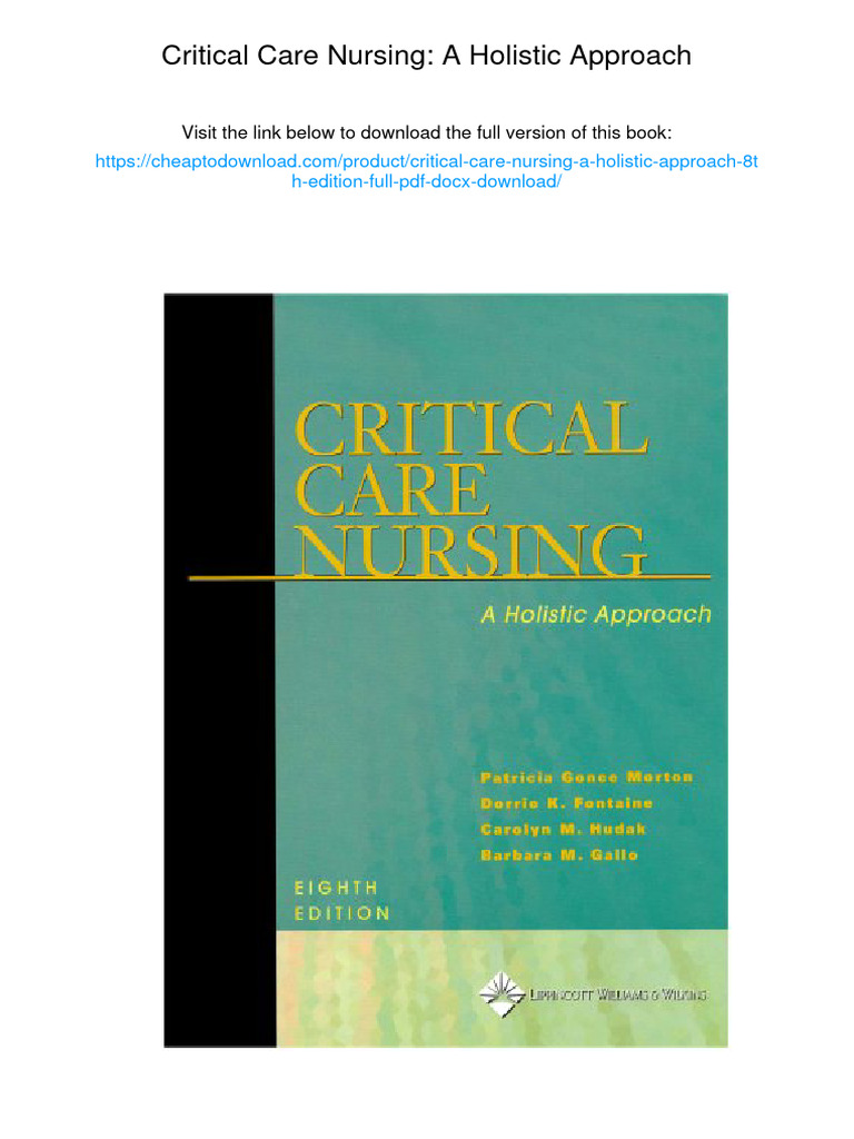 Critical Care Nursing: A Holistic Approach. 8th Edition. ISBN