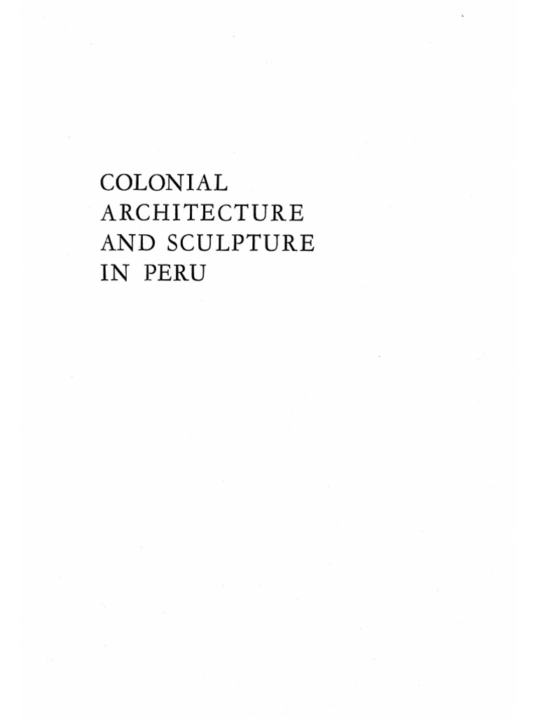 Colonial Architecture and Sculpture in Peru Cj82k773g | PDF | Baroque | Peru