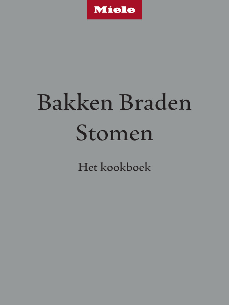 Miele Bakken Braden Stomen Het Stoomoven Kookboek | PDF