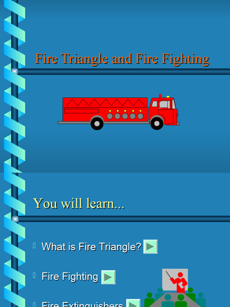 Fire Triangle & Extinguisher Guide | PDF | Fires | Firefighting