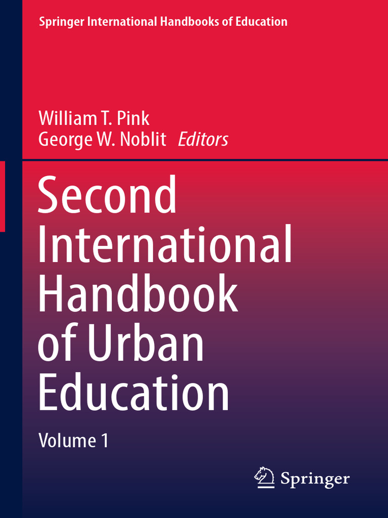 Second International Handbook of Urban Education: William T. Pink ...