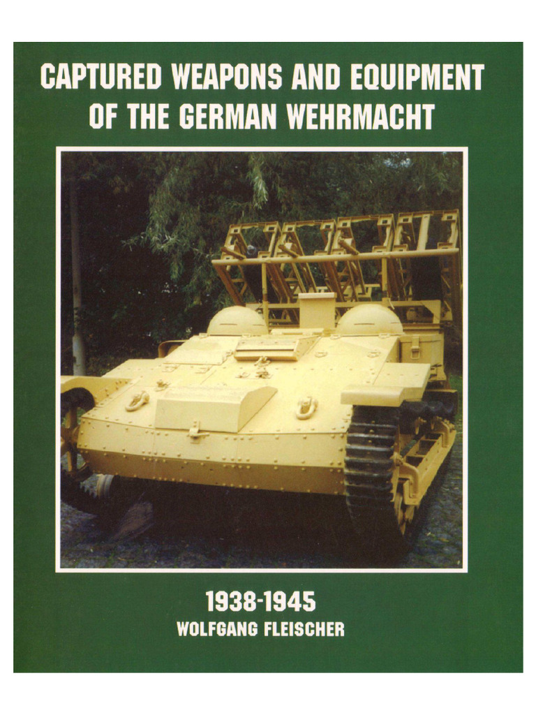 Captured Weapons and Equipment of The German Wehrmacht | PDF