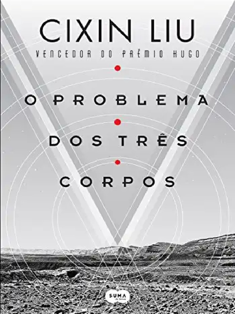 O Problema dos Três Corpos: Sinopse | PDF