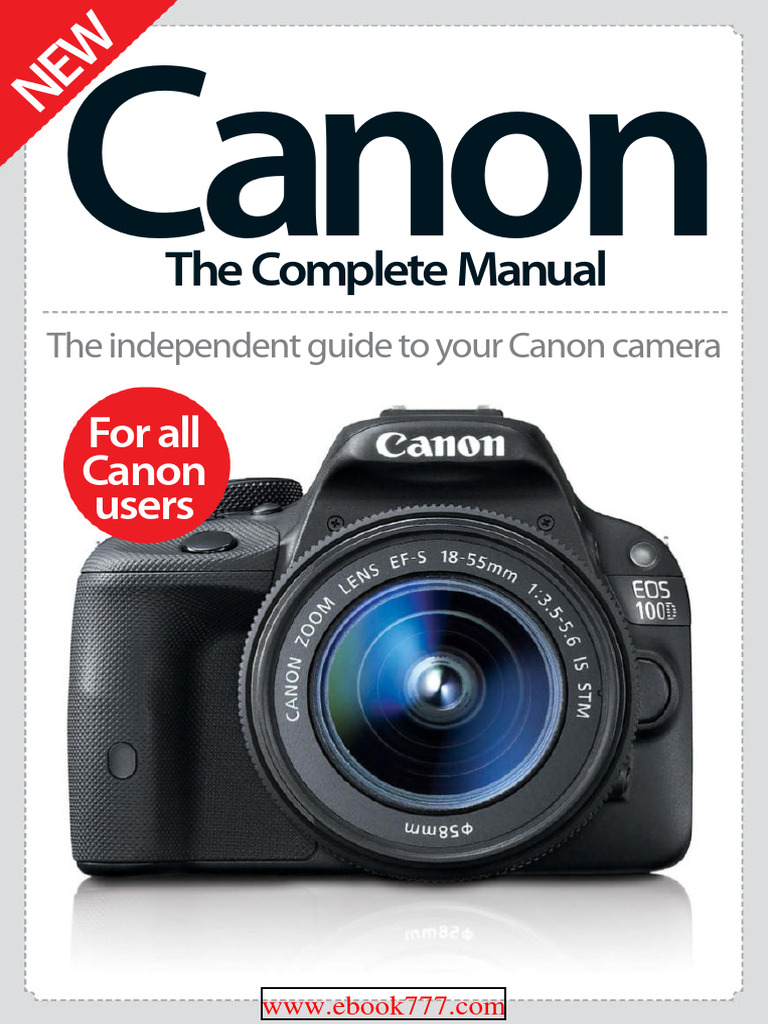 Canon Camera User Guide: The Complete Manual | PDF | Digital Single ...