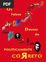 Toda Unanimidade é Politicamente Correta