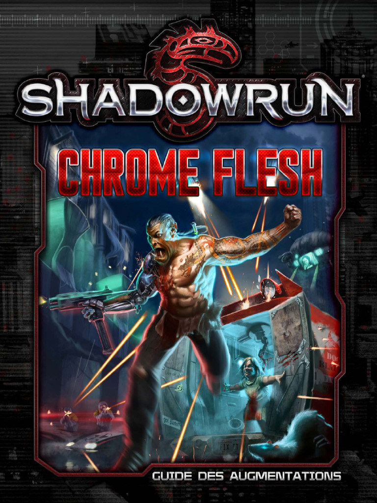 Shadowrun 5 Chrome Flesh FR | PDF