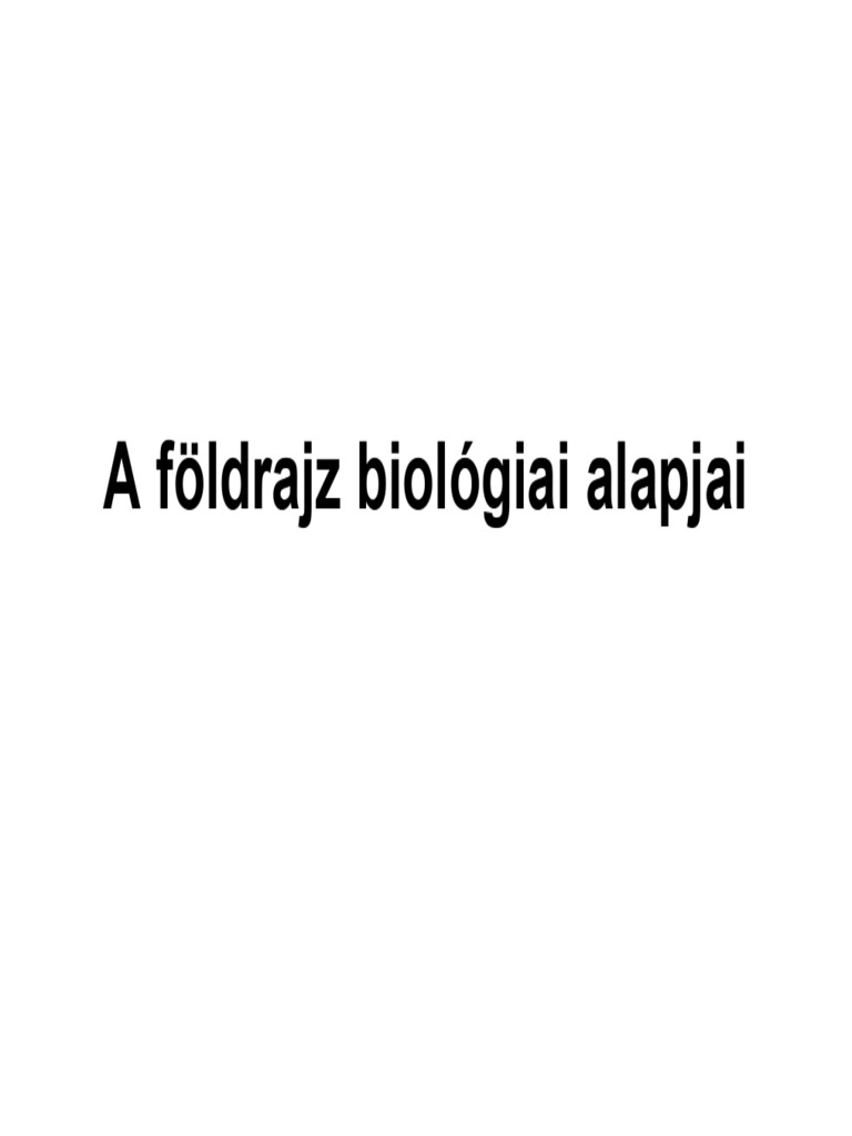 A Foldrajz Biologiai Alapjai | PDF