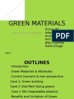 Green Materials: Group #7 Adarsh Tripathi Amit Bindal Anil Shukla Nitin Sharma Rohit Chugh