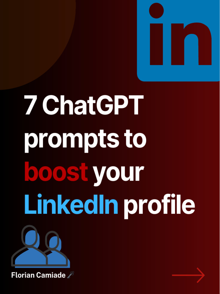 7 Chatgpt Prompts To Boost Your Linkedin Profile Pdf Linked In