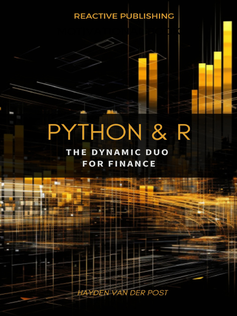 Python R The Dynamic Duo For Finance A Comprehensive Guide To The ...