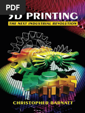 3D Printing_ The Next Industrial Revolution