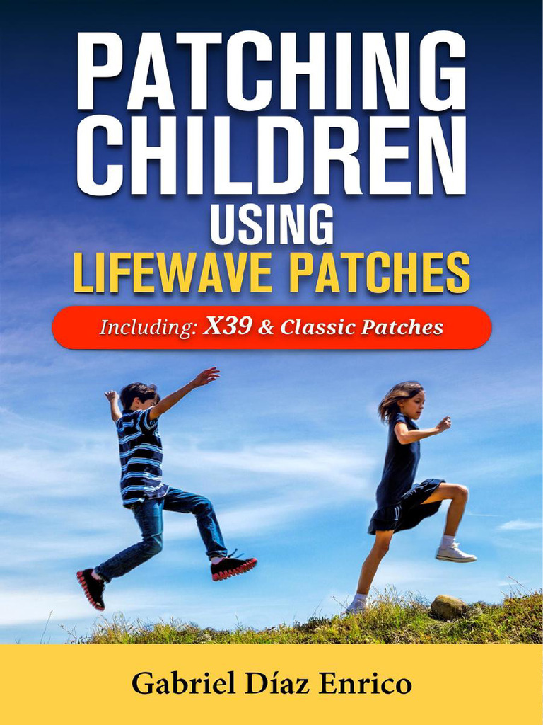 X Patching Children Using Lifewave Patches v1 PDF Free | PDF