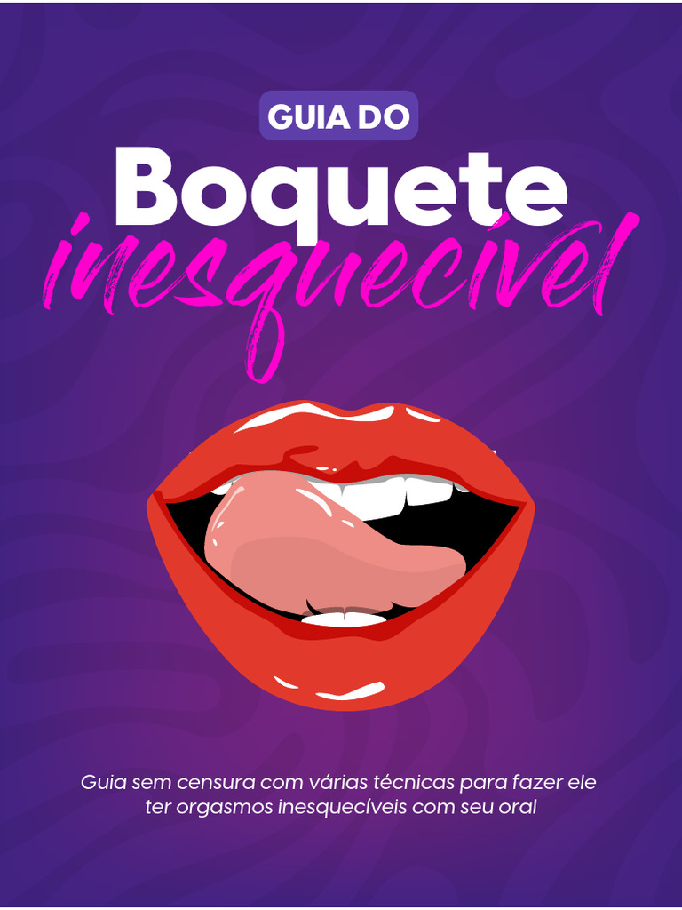 Guia Prático de Técnicas de Boquete | PDF | Relação sexual | Prazer