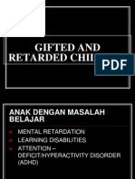 Gifted and Retarded Children