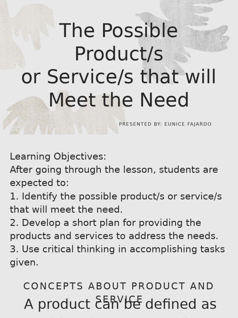 Lesson 3 - Possible Products or Service That Will Meet The Need | PDF