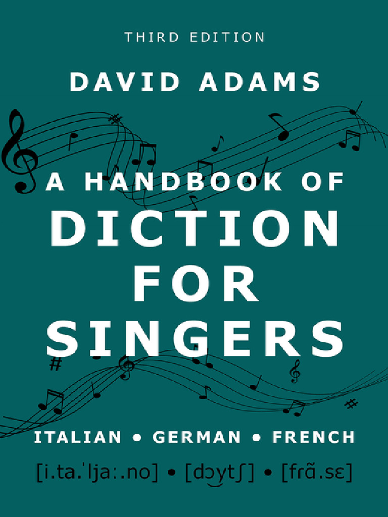 A Handbook of Diction For Singers Italian, German, French (David Adams ...