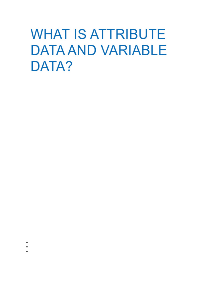 Attribute And Variable Data