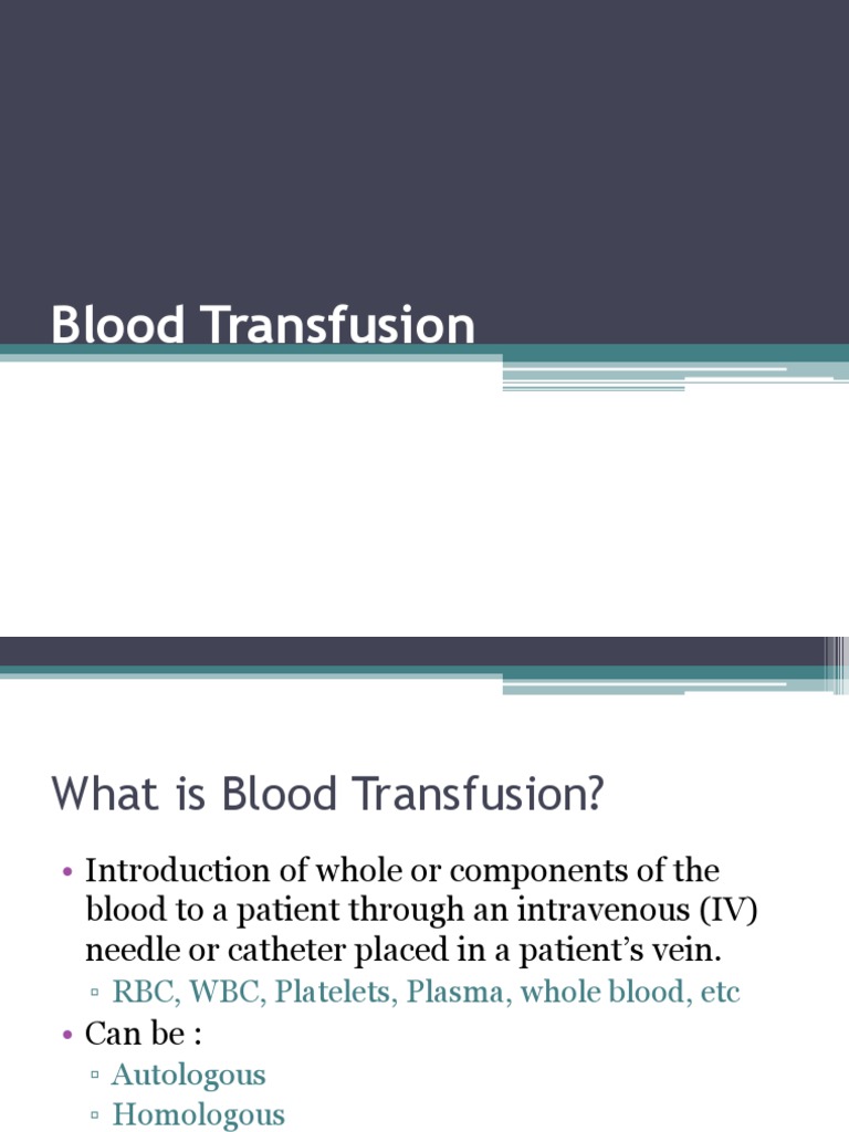 Blood Transfusion Procedures and Protocols | PDF