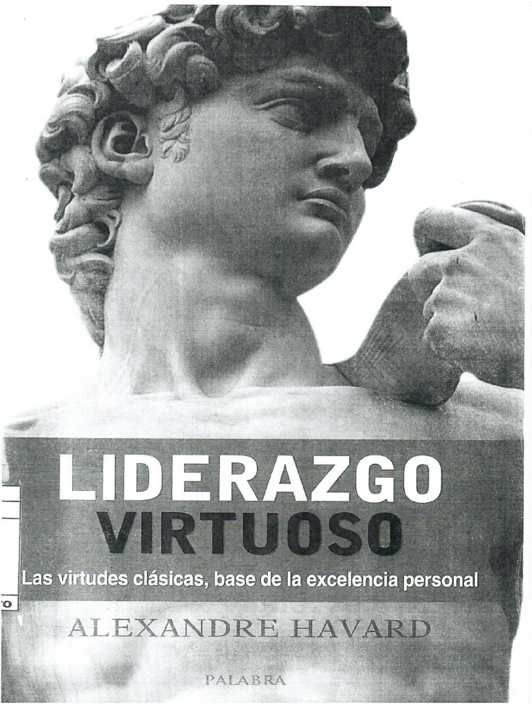 Liderazgo Virtuoso-Alexandre Havard | PDF