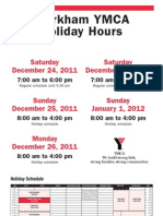 Markham YMCA Holiday Hours: Saturday December 24, 2011 Saturday December 31, 2011