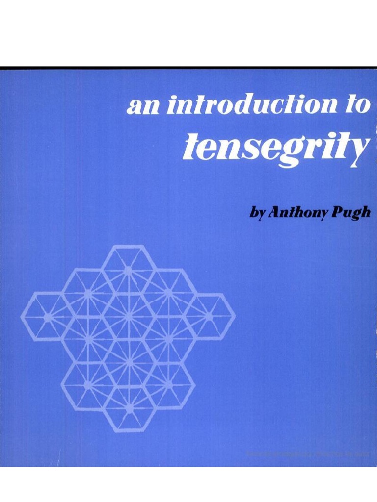 An Introduction To Tensegrity by Pugh | PDF