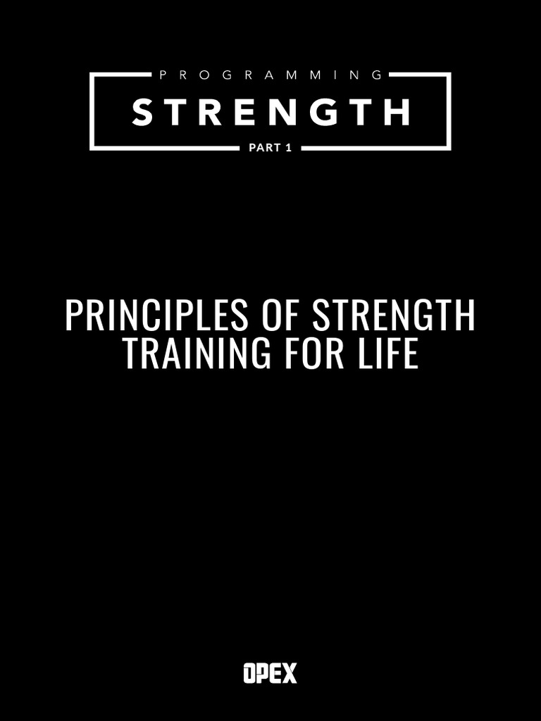 Programming Strength - Principles of Strength For Life | PDF
