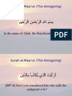 Surah Al-Maa'un (The Almsgiving) : in The Name of Allah, The Beneficent, The Merciful