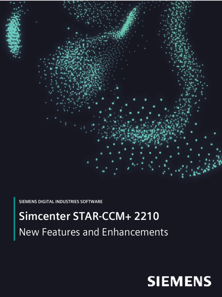 Simcenter STAR-CCM+ 2210 New Features - Fact Sheet | PDF