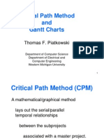 Critical Path Method and Gantt Charts: Thomas F. Piatkowski