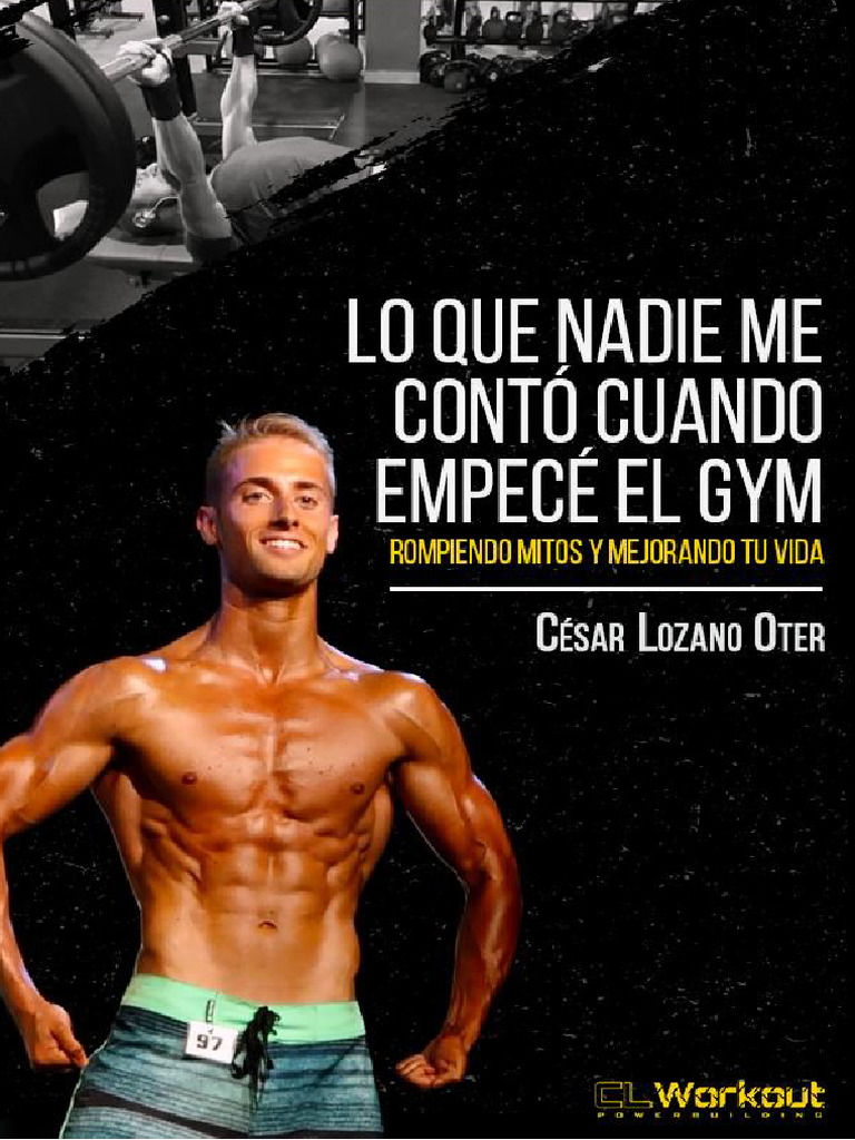 Lo Que Nadie Me Contó Cuando Empecé El Gym | PDF