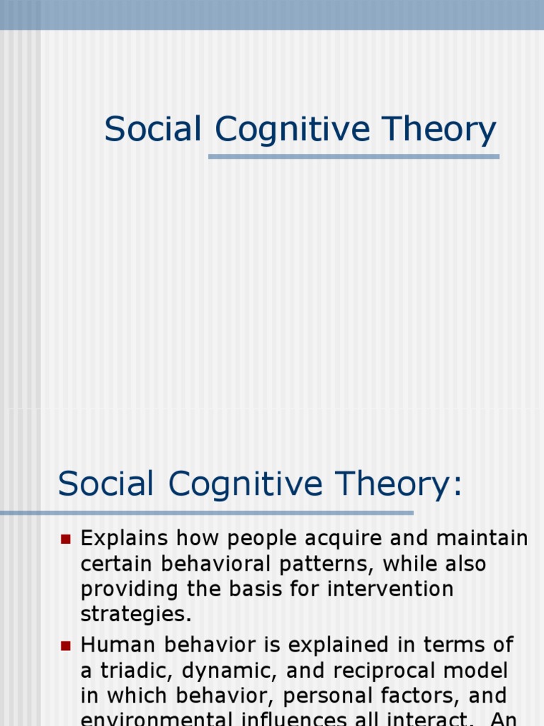 Social Cognitive Theory | PDF | Self Efficacy | Behavior