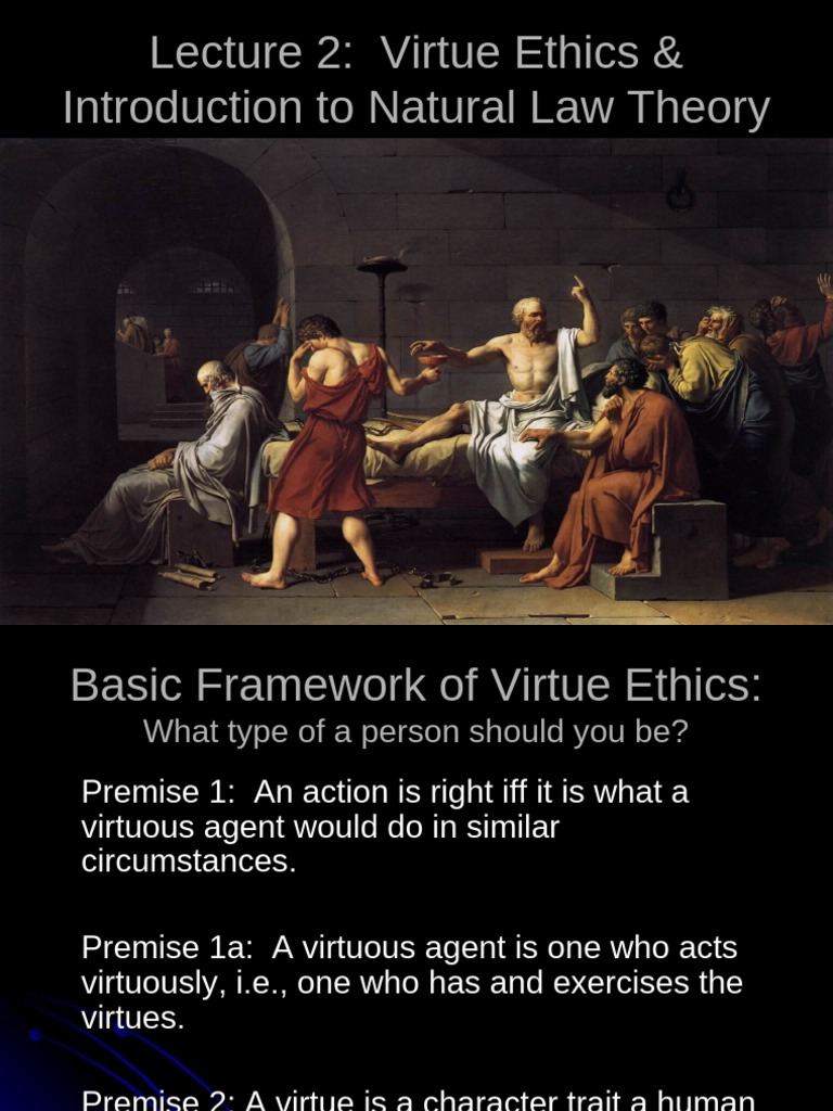 Lecture 2 Virtue Ethics Natural Law Theory | PDF | Virtue | Natural Law