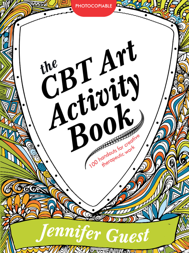 The CBT Art Activity Book 100 Illustrated Handouts For Creative ...