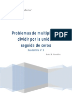 Cuadernillo Nº 9 Problemas de Multiplicar y Dividir Por La Unidad Seguida de Ceros