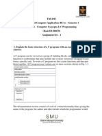 Fall 2011 Bachelor of Computer Application (BCA) - Semester 1 BC0034 - Computer Concepts & C Programming (Book ID: B0678) Assignment Set - 1