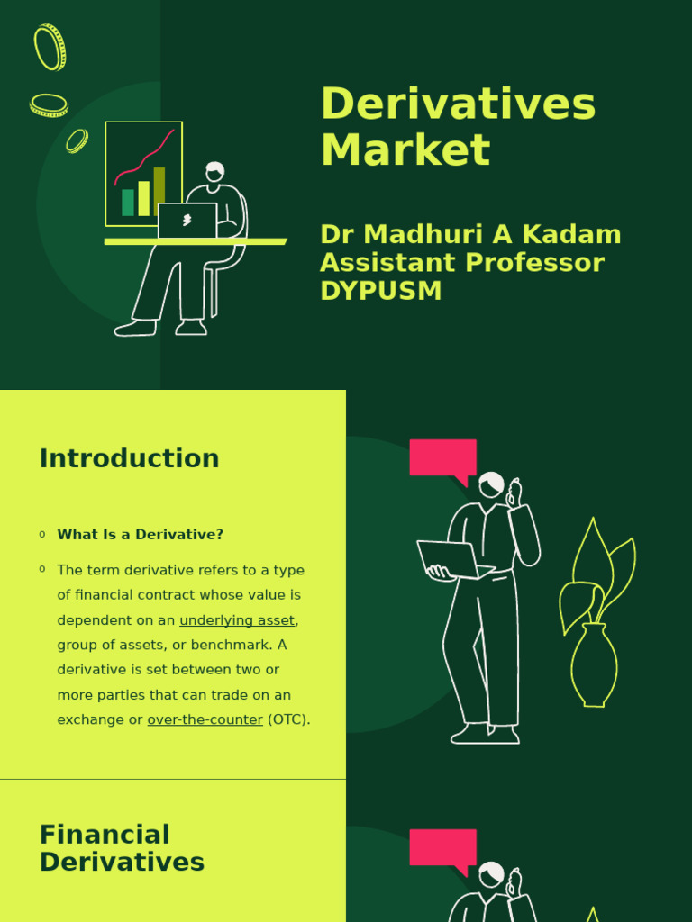 INTRODUCTION TO DERIVATIVES MARKET intelligence overview