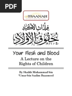 Your Flesh and Blood - The Rights of Children by Shaikh Dr. Muhammad Bin Umar Al-Bazmool